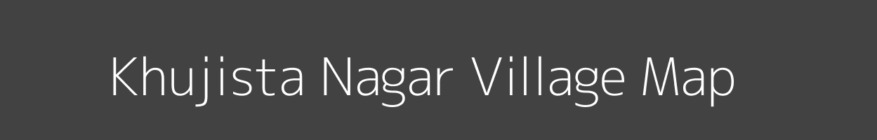 Map of Khujista Nagar Village in Uttar Pradesh Image