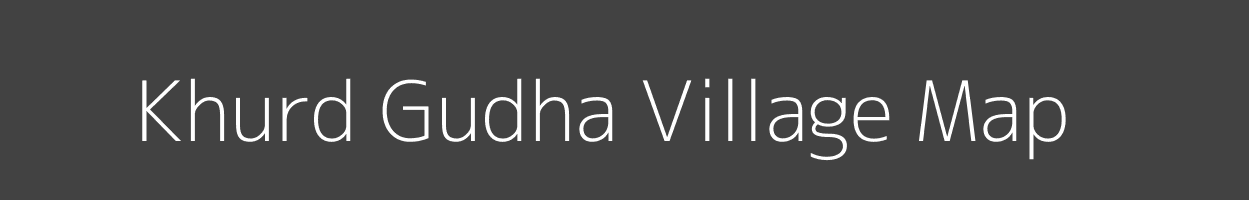 Map of Khurd Gudha Village in Madhya Pradesh Image