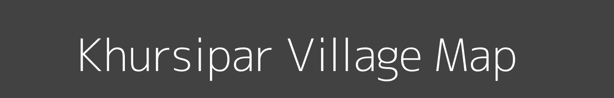 Map of Khursipar Village in Madhya Pradesh Image