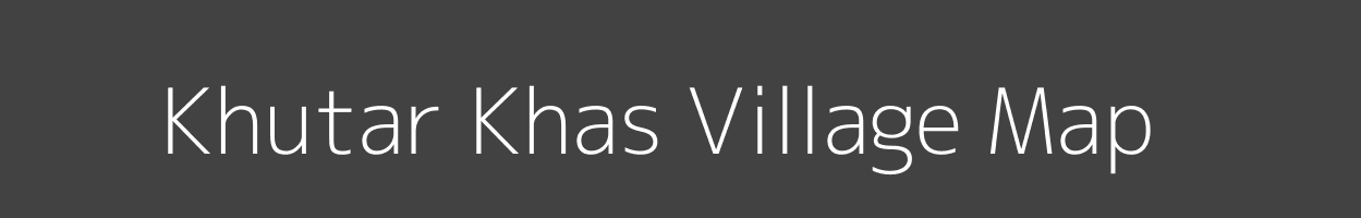 Map of Khutar Khas Village in Uttar Pradesh Image