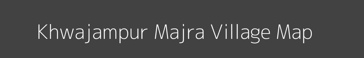 Map of Khwajampur Majra Village in Uttar Pradesh Image