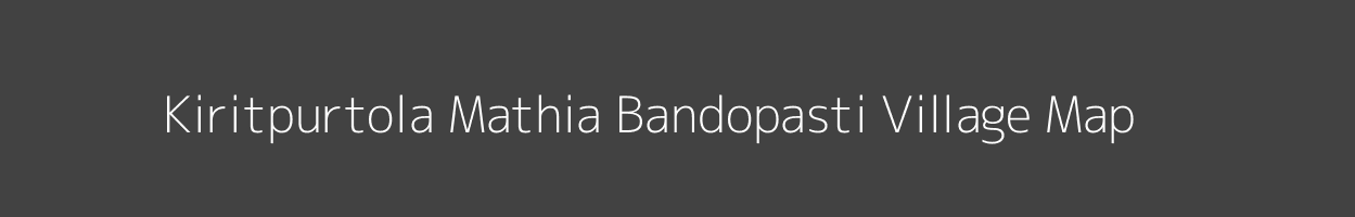 Map of Kiritpurtola Mathia Bandopasti Village in Bihar Image