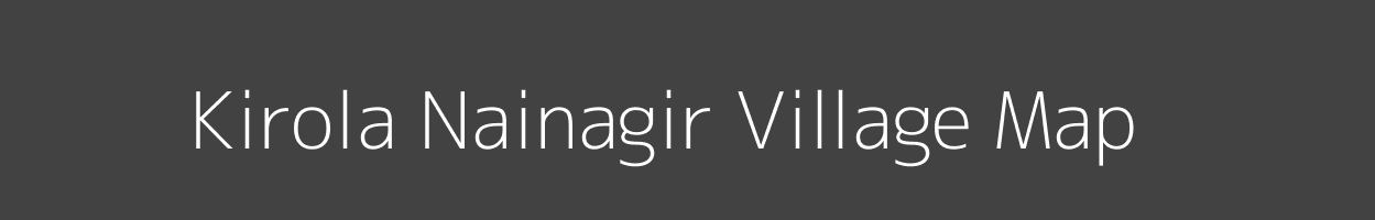 Map of Kirola Nainagir Village in Madhya Pradesh Image