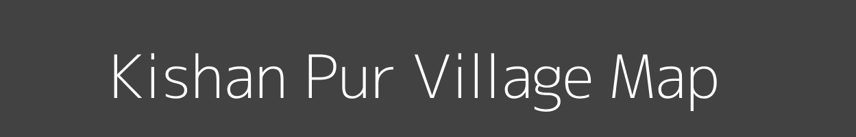 Map of Kishan Pur Village in Uttar Pradesh Image