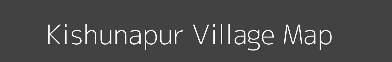 Map of Kishunapur Village in Bihar Image