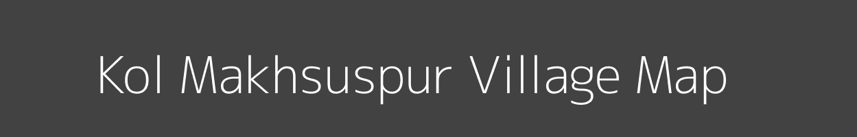 Map of Kol Makhsuspur Village in Bihar Image