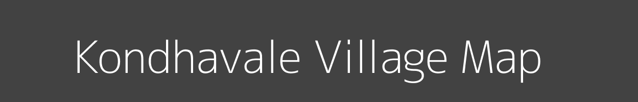 Map of Kondhavale Village in Maharashtra Image