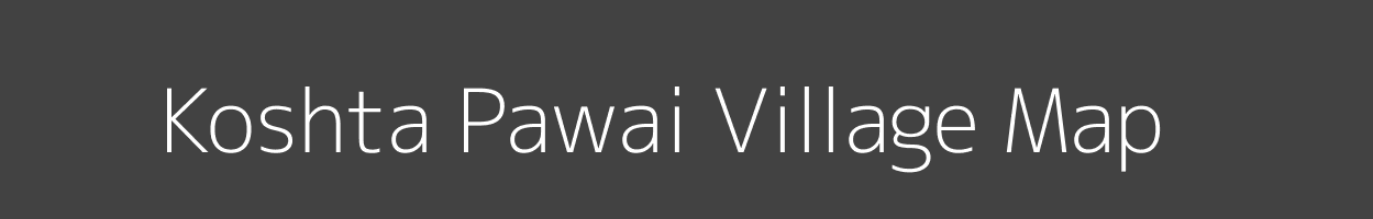 Map of Koshta Pawai Village in Madhya Pradesh Image