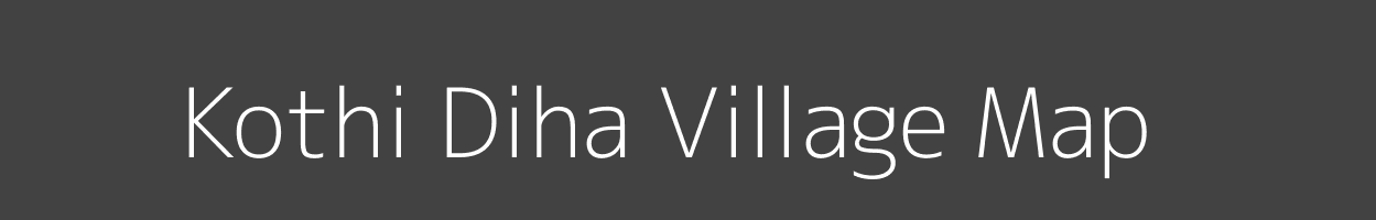 Map of Kothi Diha Village in Uttar Pradesh Image