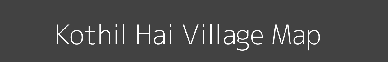 Map of Kothil Hai Village in Uttar Pradesh Image