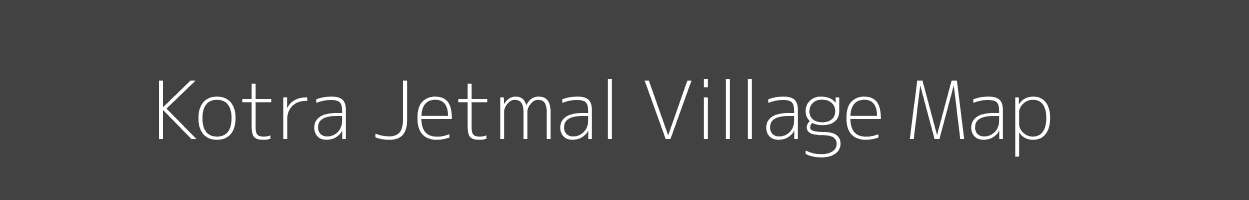 Map of Kotra Jetmal Village in Rajasthan Image