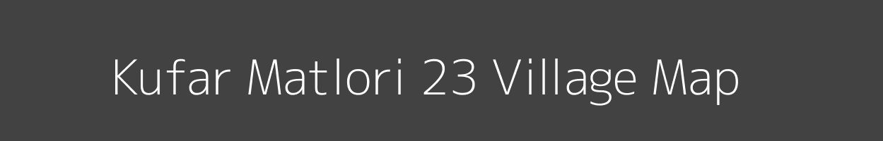 Map of Kufar Matlori 23 Village in Himachal Pradesh Image