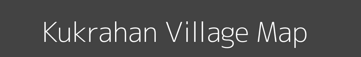 Map of Kukrahan Village in Bihar Image