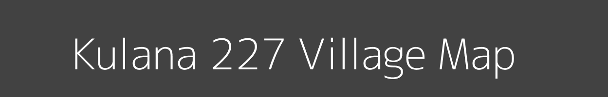 Map of Kulana 227 Village in Punjab Image