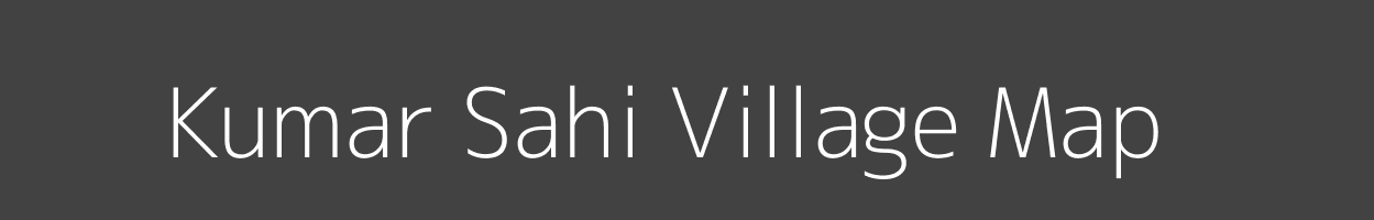 Map of Kumar Sahi Village in Bihar Image