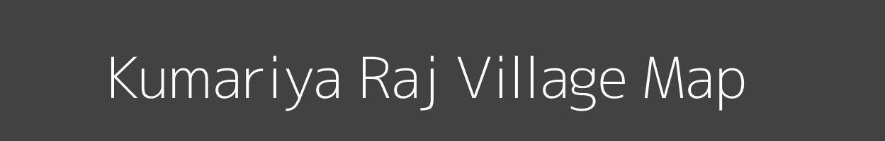 Map of Kumariya Raj Village in Madhya Pradesh Image