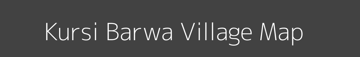 Map of Kursi Barwa Village in Bihar Image