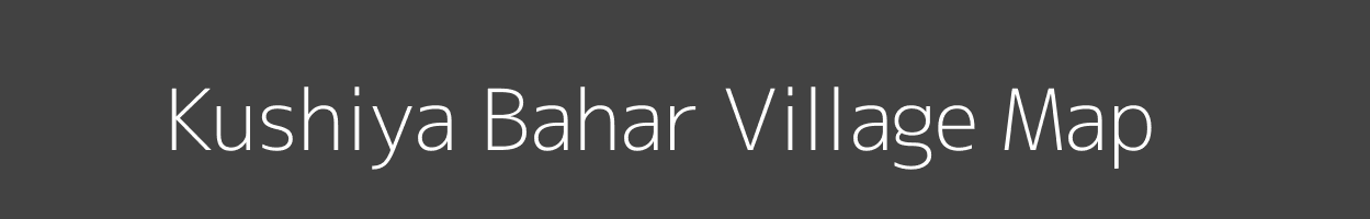 Map of Kushiya Bahar Village in Uttar Pradesh Image