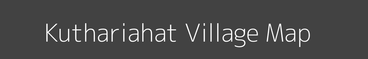Map of Kuthariahat Village in Bihar Image