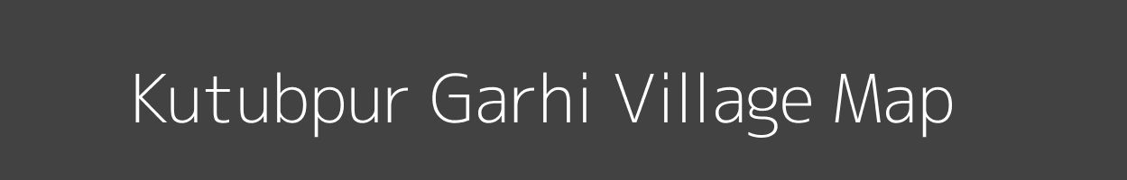 Map of Kutubpur Garhi Village in Uttar Pradesh Image