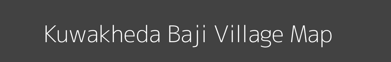 Map of Kuwakheda Baji Village in Madhya Pradesh Image