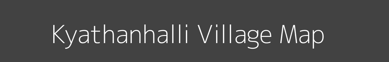 Map of Kyathanhalli Village in Karnataka Image