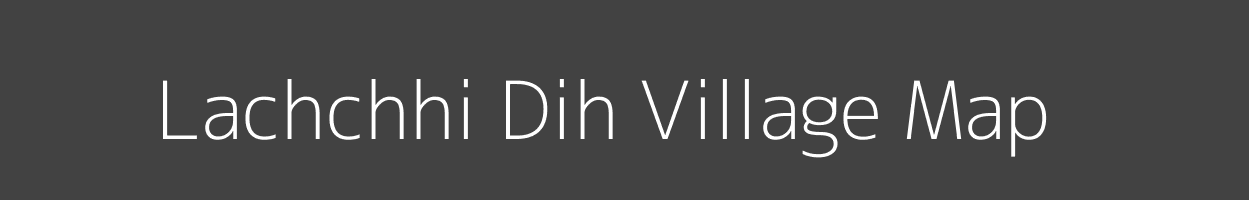 Map of Lachchhi Dih Village in Bihar Image