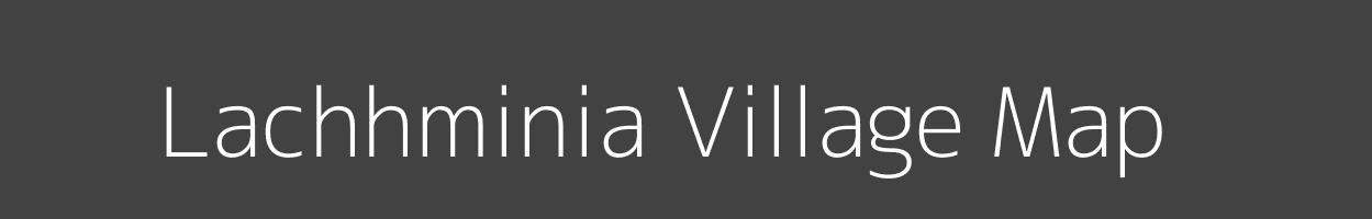 Map of Lachhminia Village in Bihar Image