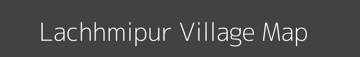 Map of Lachhmipur Village in Uttar Pradesh Image