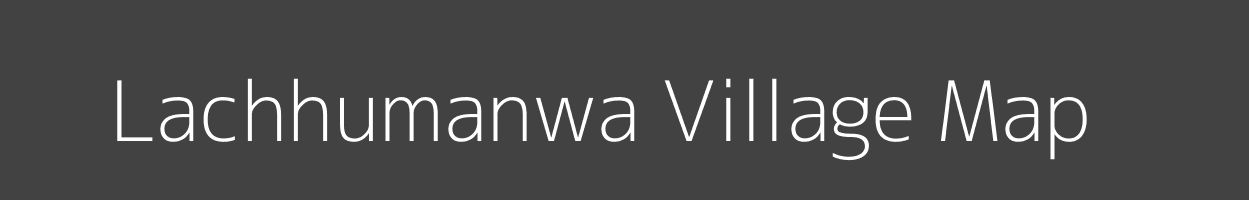 Map of Lachhumanwa Village in Bihar Image