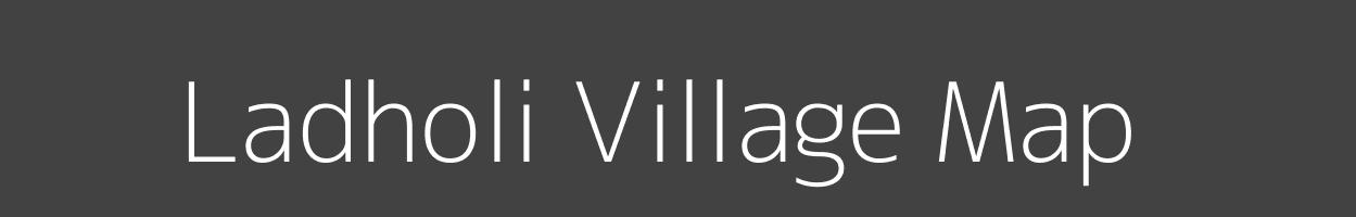 Map of Ladholi Village in Uttar Pradesh Image