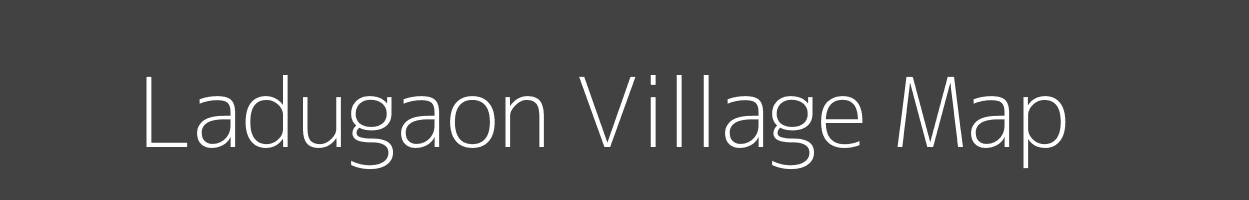 Map of Ladugaon Village in Bihar Image