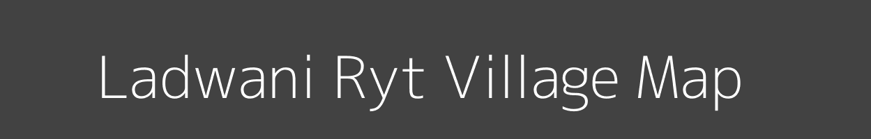 Map of Ladwani Ryt Village in Madhya Pradesh Image