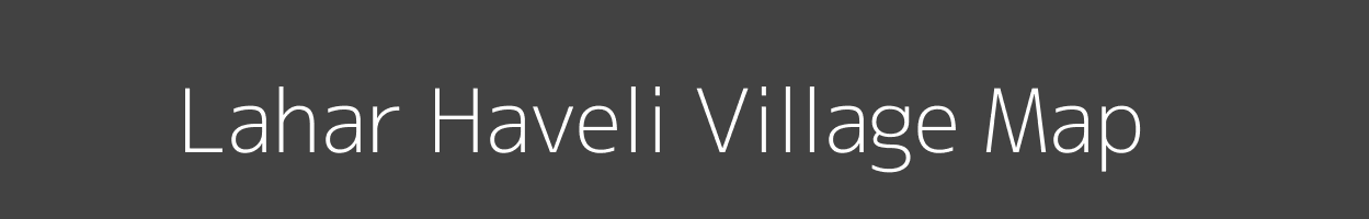 Map of Lahar Haveli Village in Madhya Pradesh Image