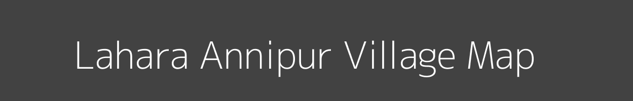 Map of Lahara Annipur Village in Uttar Pradesh Image