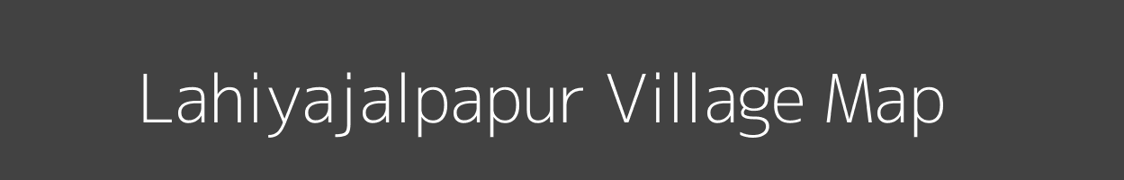 Map of Lahiyajalpapur Village in Uttar Pradesh Image