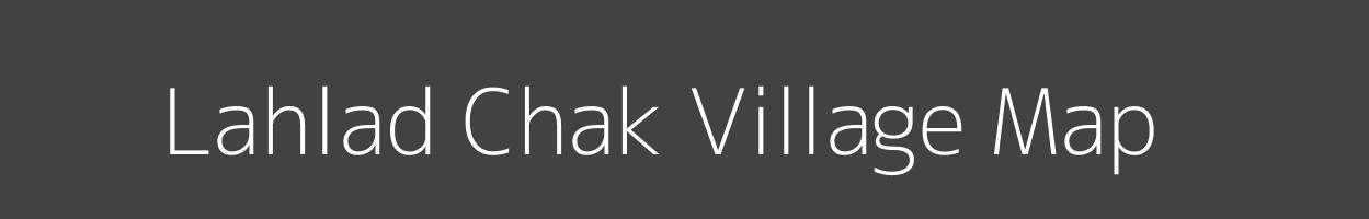 Map of Lahlad Chak Village in Bihar Image