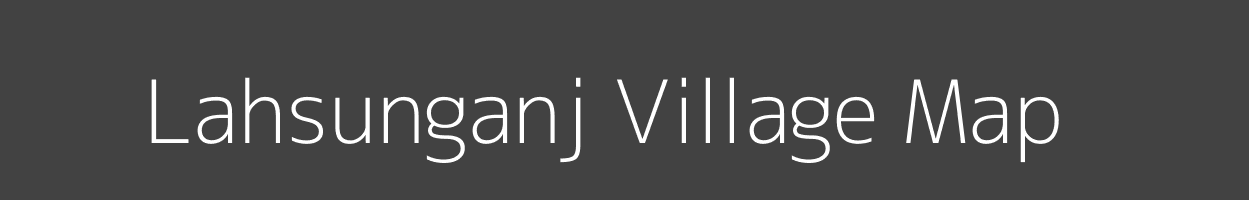 Map of Lahsunganj Village in Bihar Image