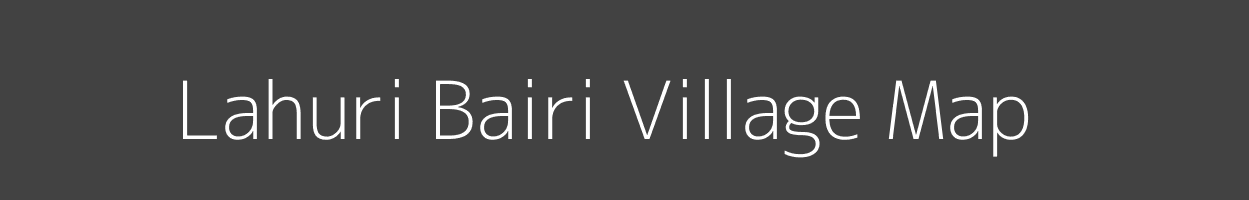 Map of Lahuri Bairi Village in Bihar Image