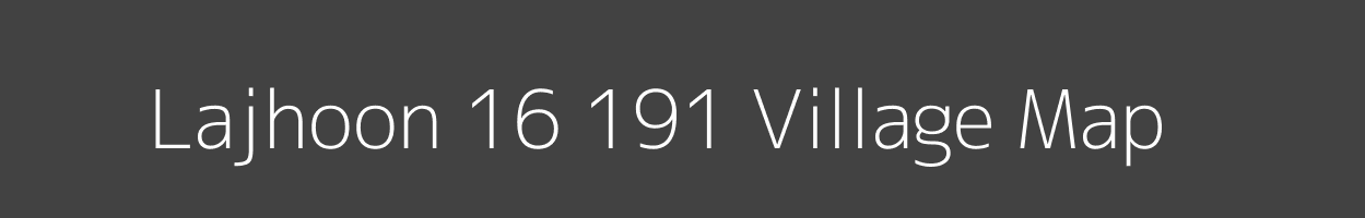 Map of Lajhoon 16 191 Village in Himachal Pradesh Image