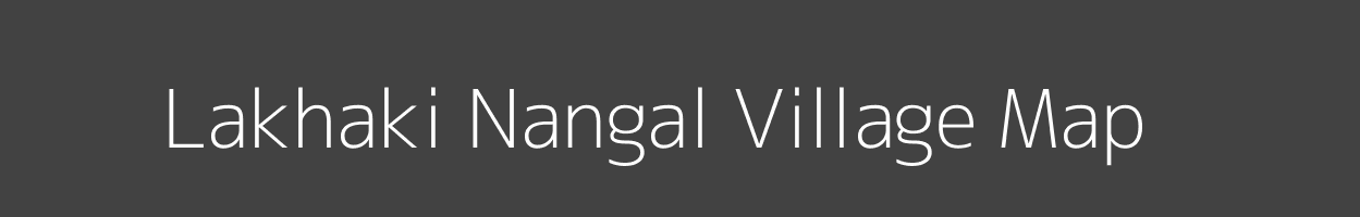 Map of Lakhaki Nangal Village in Rajasthan Image