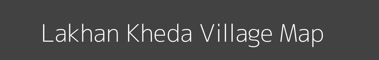 Map of Lakhan Kheda Village in Madhya Pradesh Image