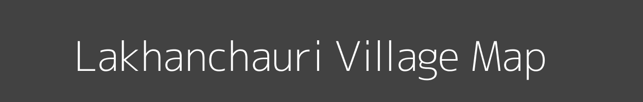 Map of Lakhanchauri Village in Madhya Pradesh Image