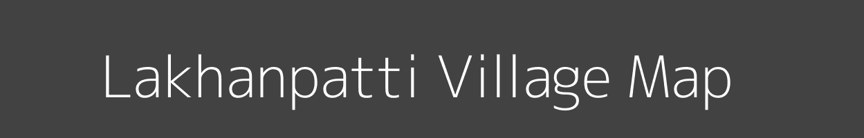 Map of Lakhanpatti Village in Bihar Image