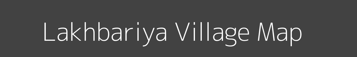 Map of Lakhbariya Village in Madhya Pradesh Image