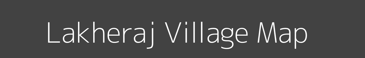 Map of Lakheraj Village in Bihar Image