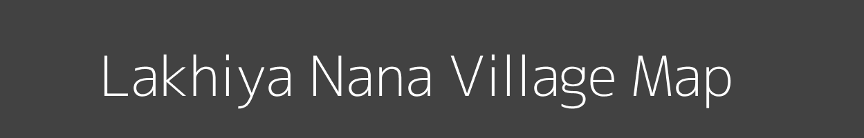 Map of Lakhiya Nana Village in Gujarat Image