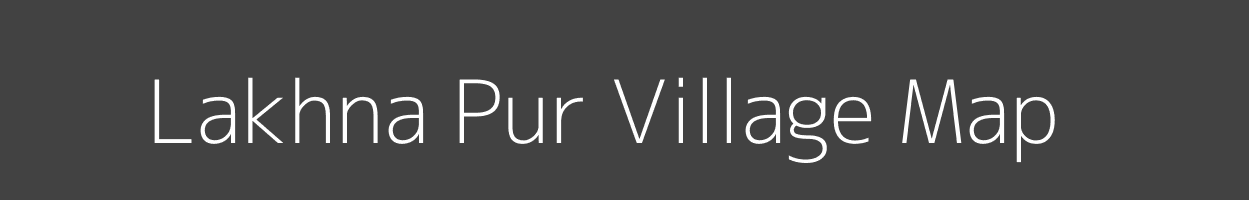 Map of Lakhna Pur Village in Uttar Pradesh Image