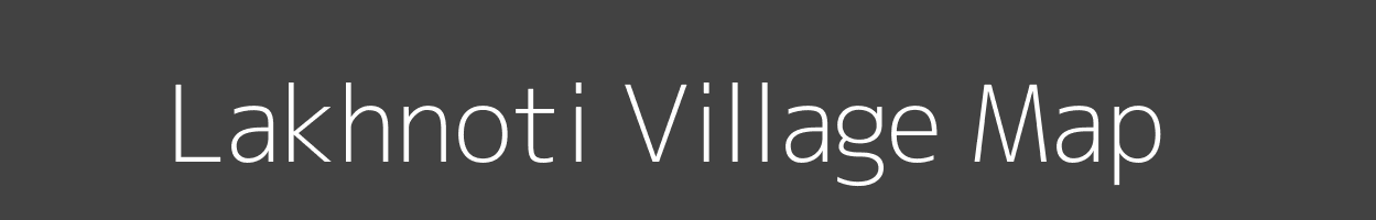 Map of Lakhnoti Village in Uttar Pradesh Image