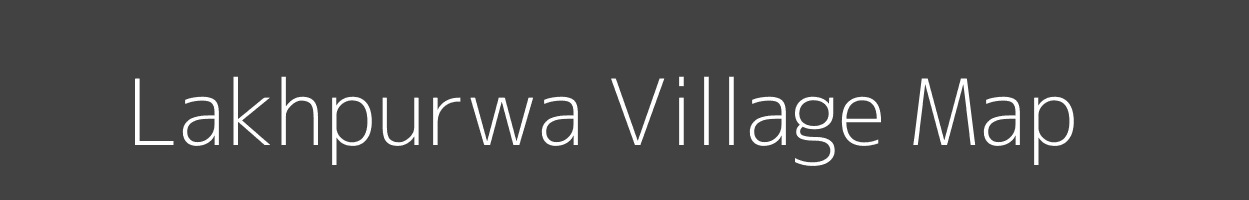 Map of Lakhpurwa Village in Madhya Pradesh Image